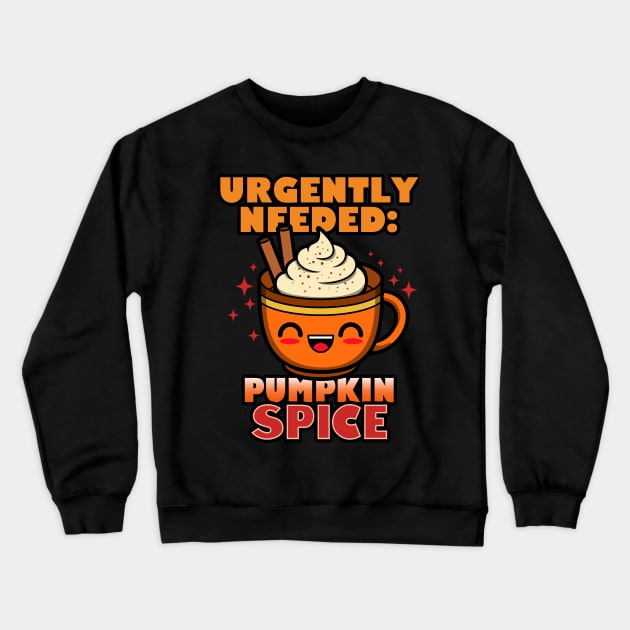 Cute Kawaii Pumpkin Spice Autumn Fall Cartoon Meme Poster Crewneck Sweatshirt by BoggsNicolas